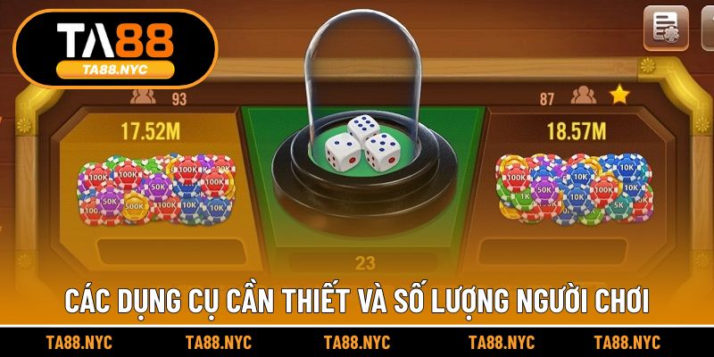 Các dụng cụ cần thiết và số lượng người chơi