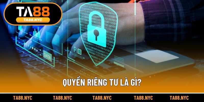 Định nghĩa quyền riêng tư