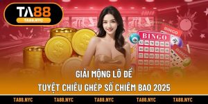 Giải Mộng Lô Đề | Tuyệt Chiêu Ghép Số Chiêm Bao 2025