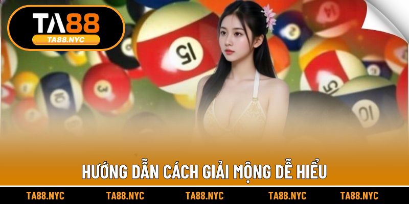 Hướng dẫn cách giải mộng dễ hiểu