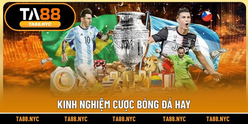 Kinh nghiệm cược bóng đá hay