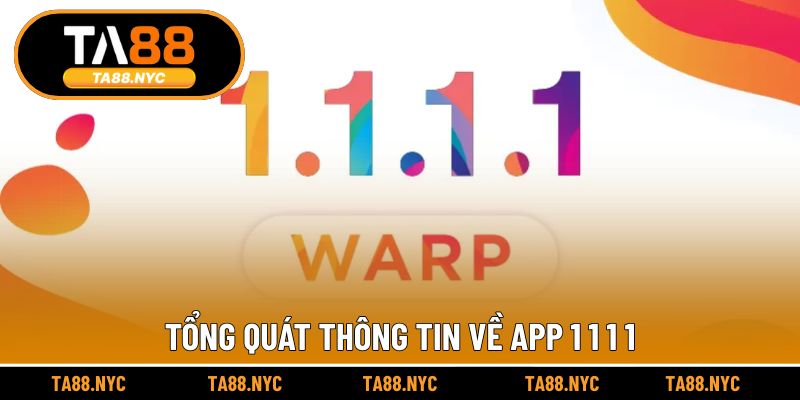 Tổng quát thông tin về app 1 1 1 1